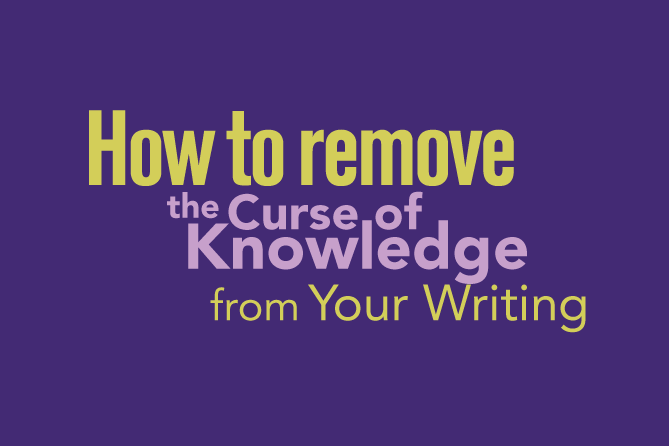 How to Remove Curse of Knowledge from Your Writing - image