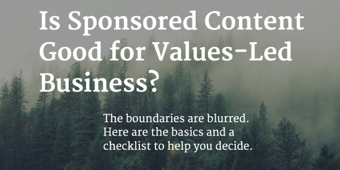 Sponsored-Content Good for Values-Led Business?