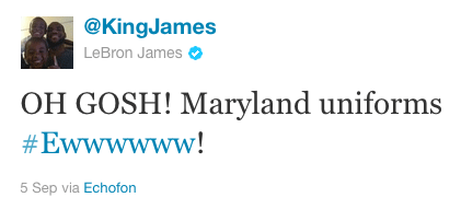 Lebron James tweets about the University of Maryland: Ewwwwwwwww.
